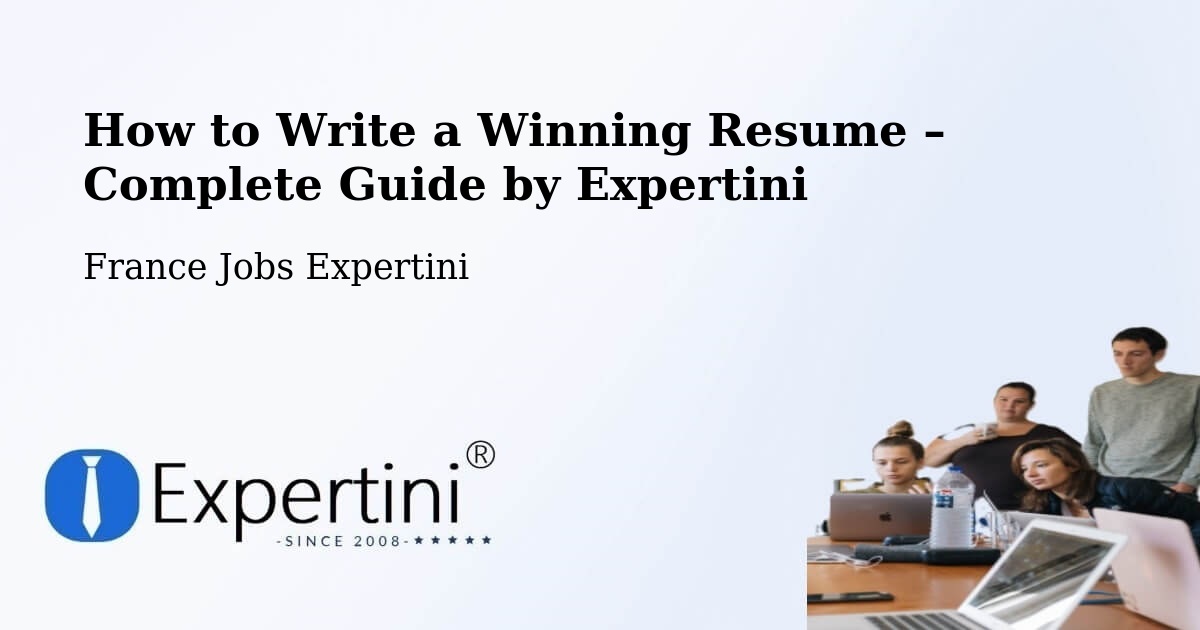 Resume Writing Guide for Job Seekers – Valréas - Valréas, France Jobs Expertini